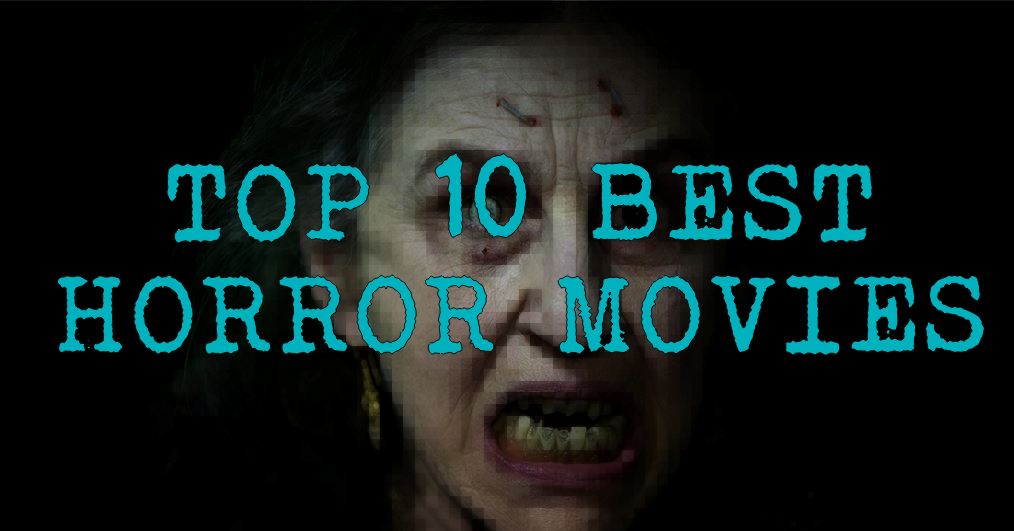 top 10 horror movies