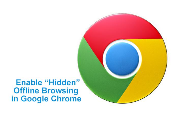 enable-hidden-offline-browsing-google-chrome