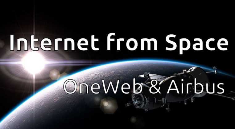 Airbus Making 900 Satellites to Provide OneWeb Internet From Space to ...