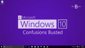 windows 10 confusions