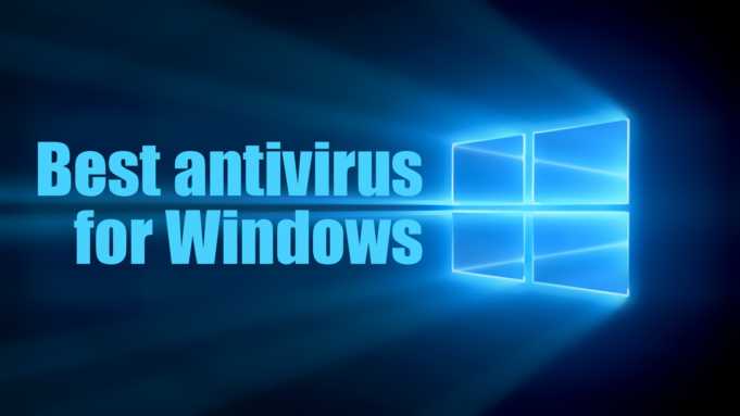 Here's the Best Antivirus Software for Windows 7, 8.1, and 10 PCs