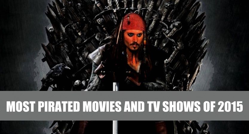 MOST PIRATED MOVIES TV SHOWS 2015