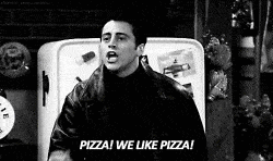 we like pizza gif joey