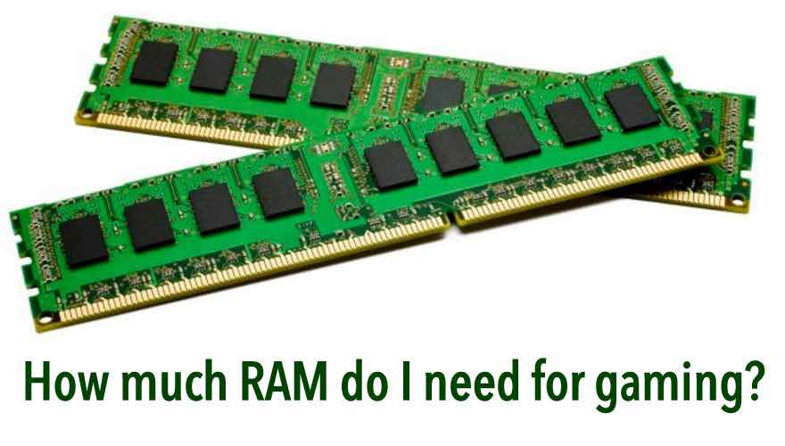 How Much RAM Do You For Gaming | 4GB Vs 8GB Vs 16GB RAM
