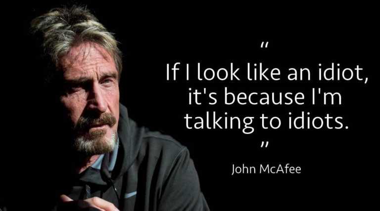 john mcafee im not idiot