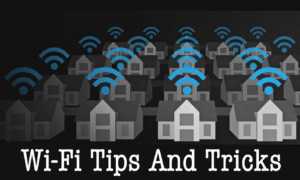 wifi tips and tricks