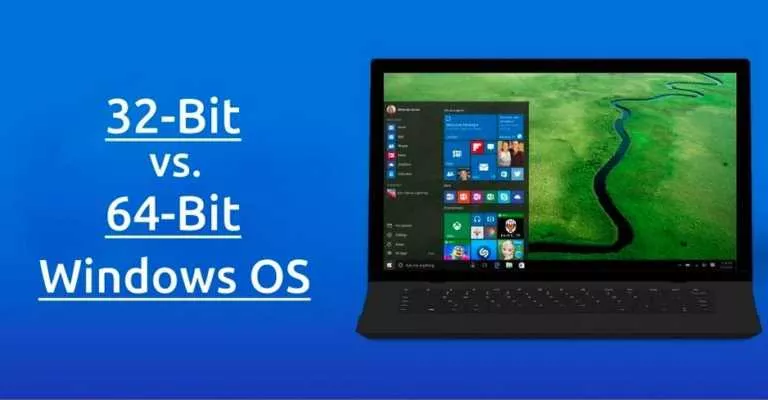 32 Bit Vs 64 Bit Windows OS: What Is The Difference? How To Choose?