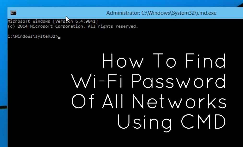 How To Find Wi Fi Password Using Cmd Of All Connected Networks