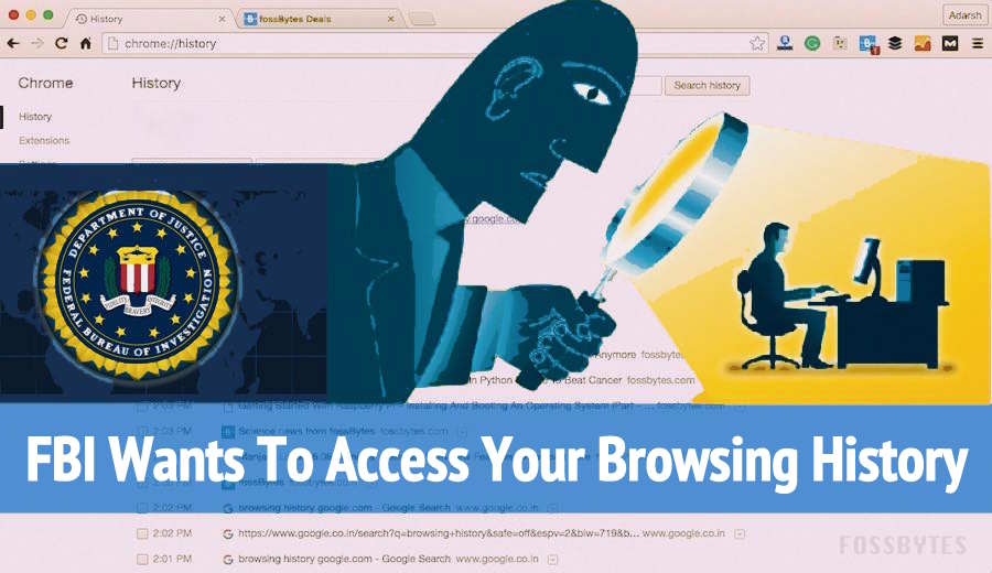 FBI WANTS TO ACCESS YOUR BROWSING HISTORY SPY