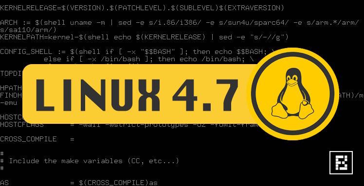 LINUX KERNEL 4.7