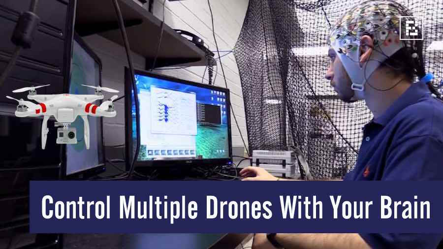 Use Your Brain And Wirelessly Control Multiple Drones Flying In The Air ...