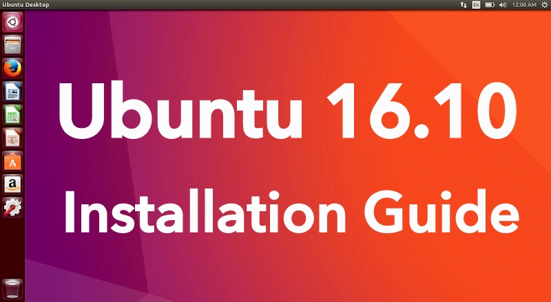 How To Install Ubuntu 16.10 Yakkety Yak (Installation Guide) - 800 x 439 jpeg 81kB