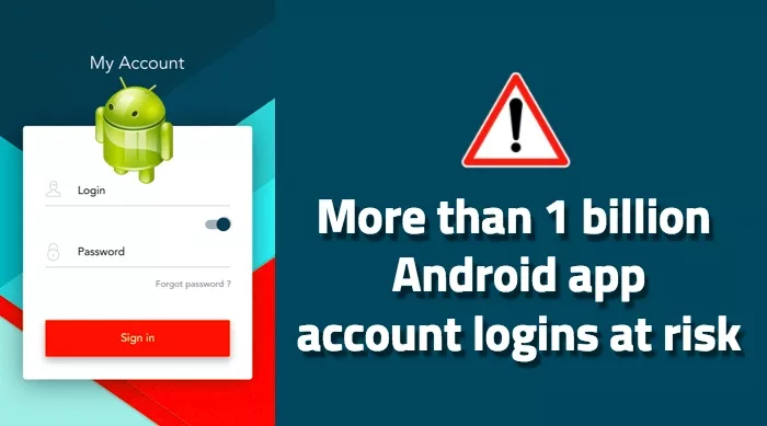This Simple Hack Can Hijack More Than 1 Billion Android App Accounts