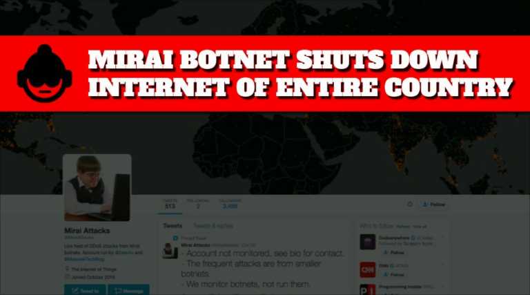 Hackers Just Used Mirai Botnet To Shut Down The Internet Of An Entire Country