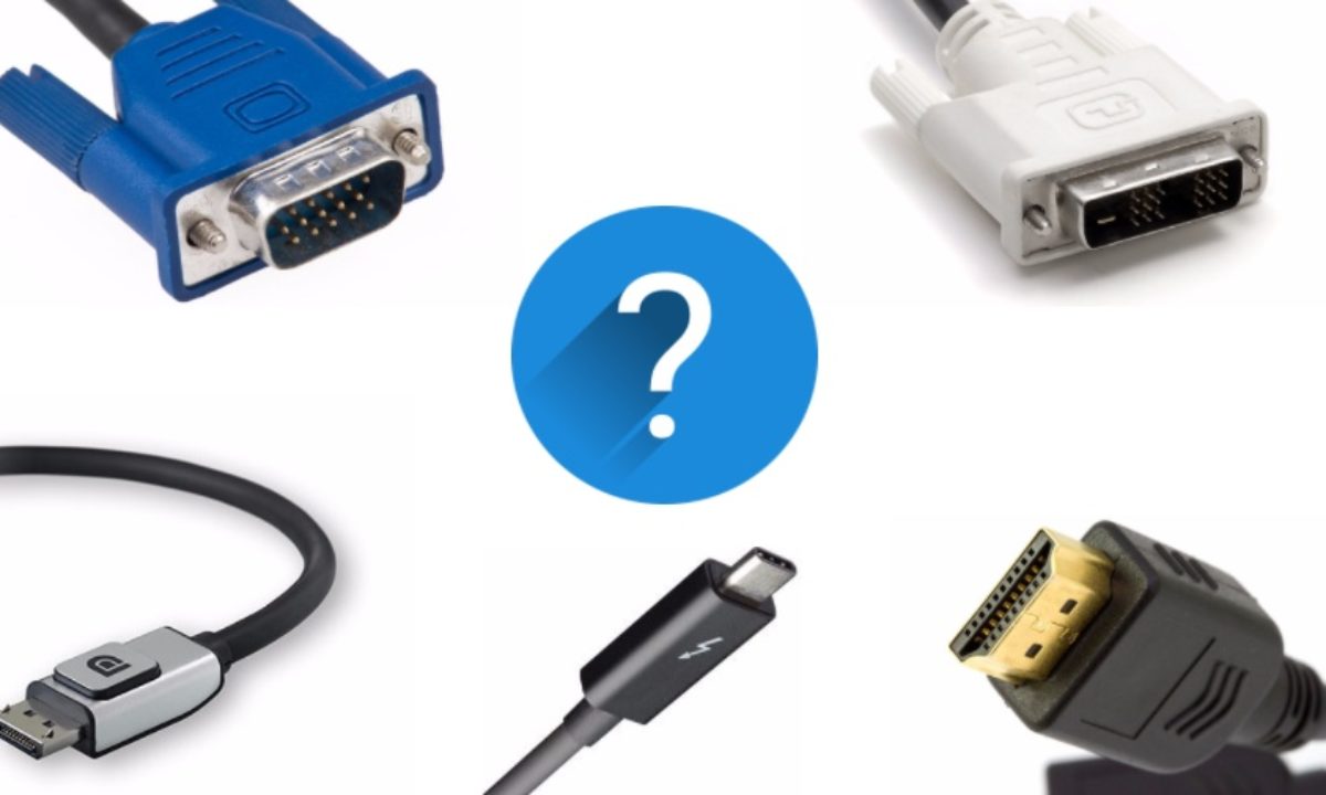 Due spild væk Brug for Difference Between HDMI, VGA, DisplayPort, DVI, Thunderbolt, And MHL