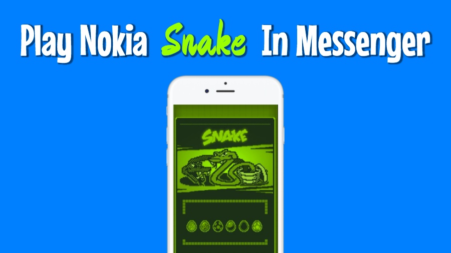 How To Play Nokia Snake Game On Facebook Messenger