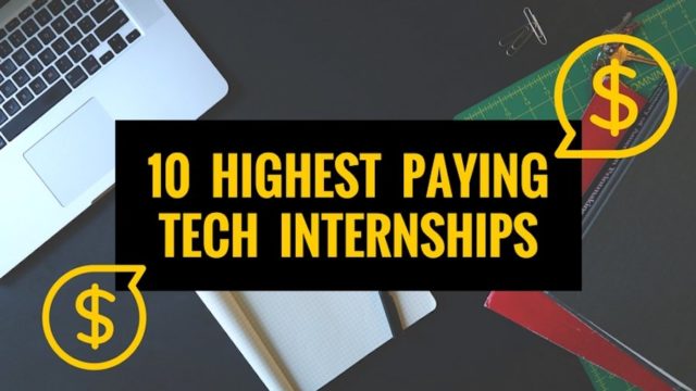 HIGHEST PAYING TECH INTERNSHIPS