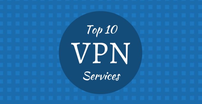 Top 10 Best VPN Services Of 2017