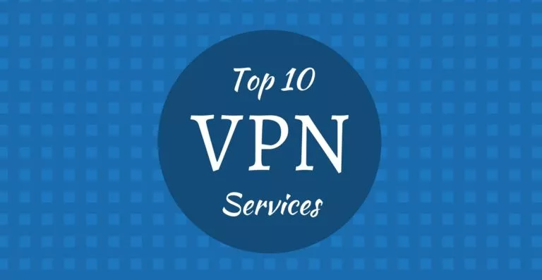 10 Best VPN Services Of 2017