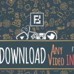 How To Download Any Video From The Internet