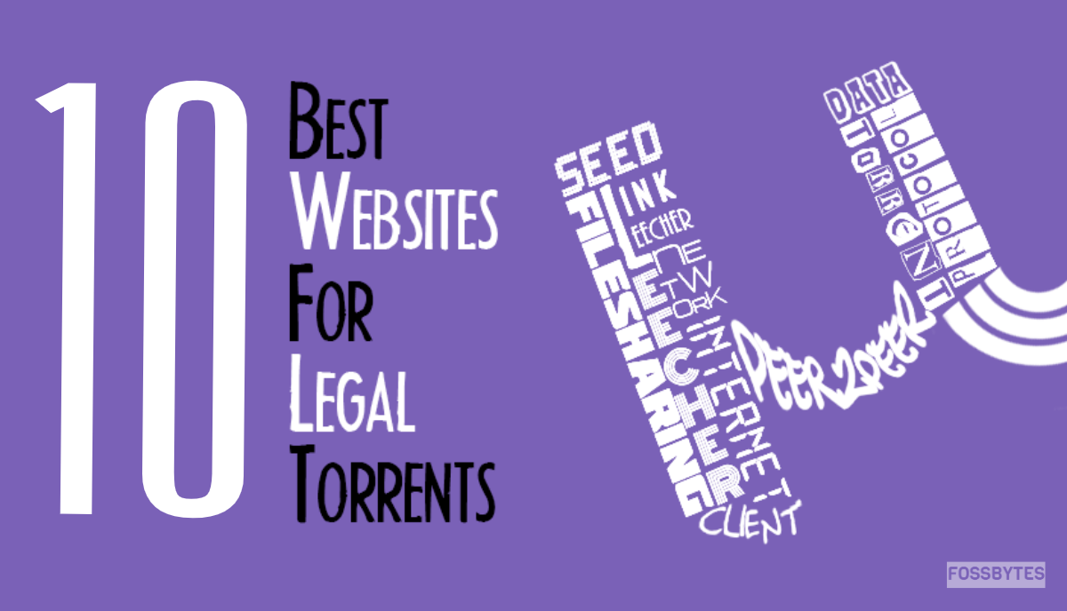 10 Best Websites For Legal Torrents And Safe Download 2019 Edition