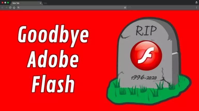 Dec 31, 2020: Adobe Flash Death Date Announced By Adobe