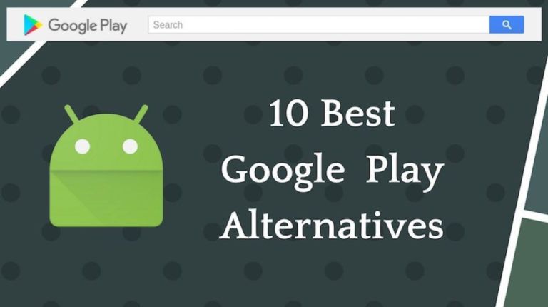 Best Google Play Alternatives For Android