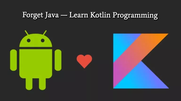 Kotlin Programming Language Will Surpass Java On Android Next Year