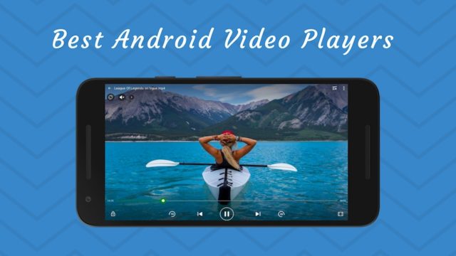 Best Android Video Players