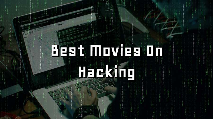 best movies on hacking
