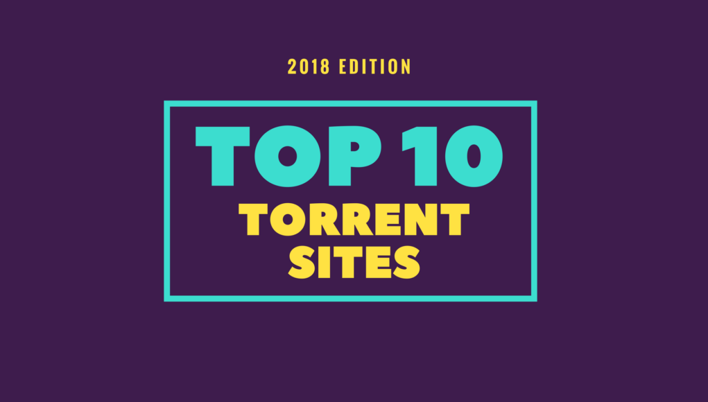 10 Best Torrent Sites For 2018 To Download Your Favorite -1028