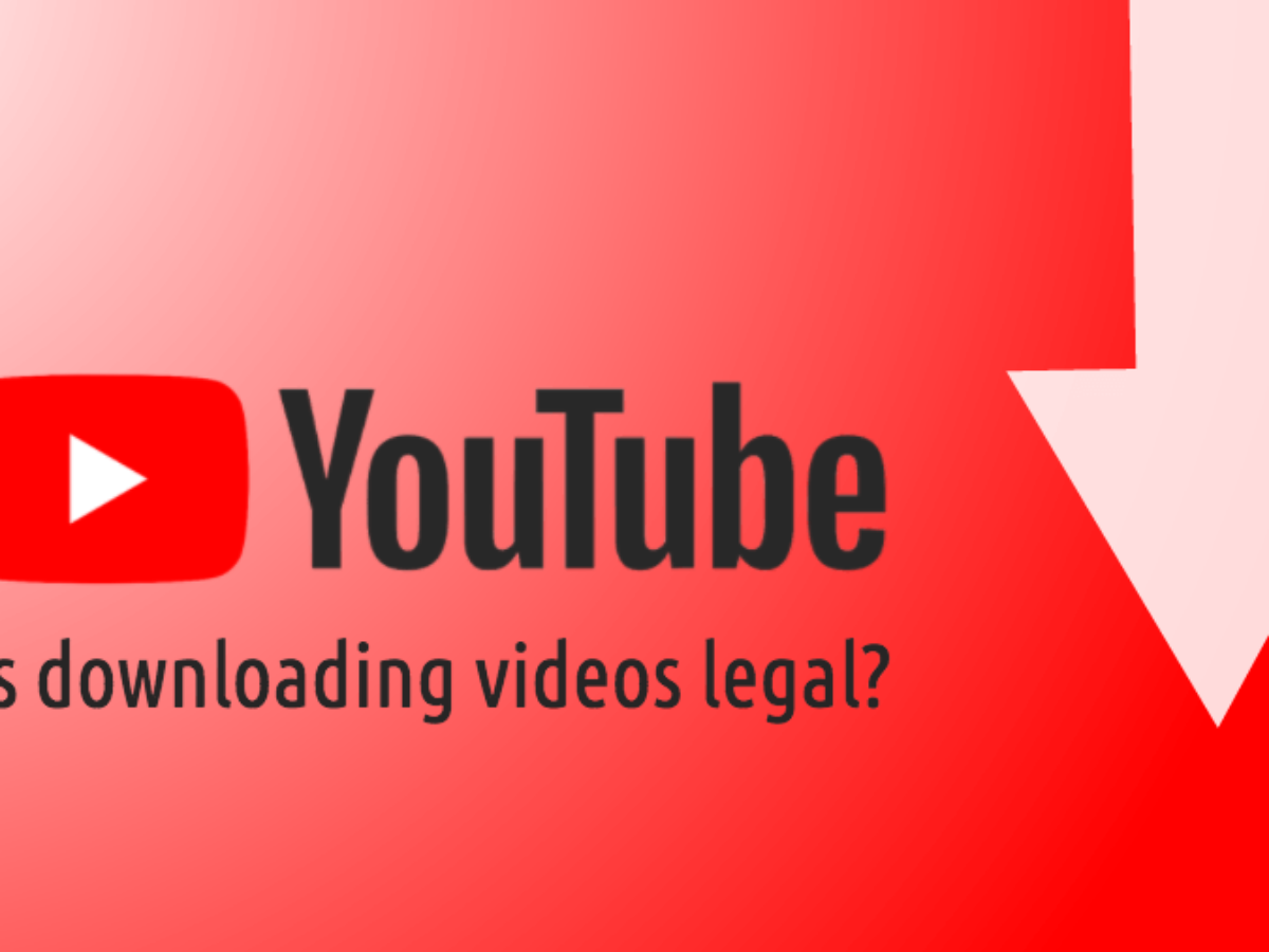 Is It Legal To Download Youtube Videos Or Convert Music Videos To Mp3