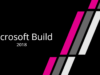Microsoft Build 2018 What to expect