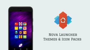 Best Nova Launcher Themes And Icon Packs 2019
