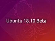 Ubuntu 18.10 “Cosmic Cuttlefish” Beta Released: Download All Flavors Here ubuntu 18.10 beta