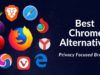 10 Best Google Chrome Alternatives | Most Private Web Browsers In 2018 Best Chrome Alternatives