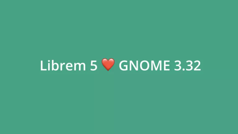 Linux Smartphone Librem 5 Will Ship With GNOME 3.32