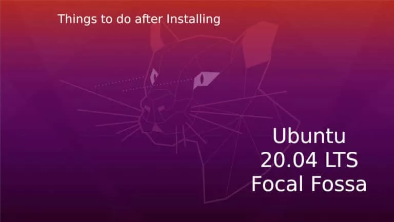 Things to do after installing Ubuntu 20.04 LTS Focal Fossa