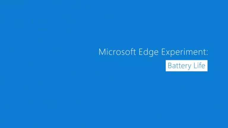 Microsoft Edge Battery Experiment