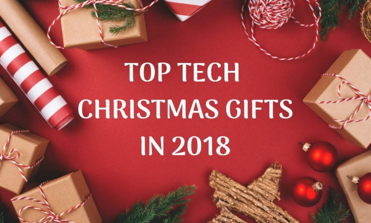top tech toys for christmas 2018