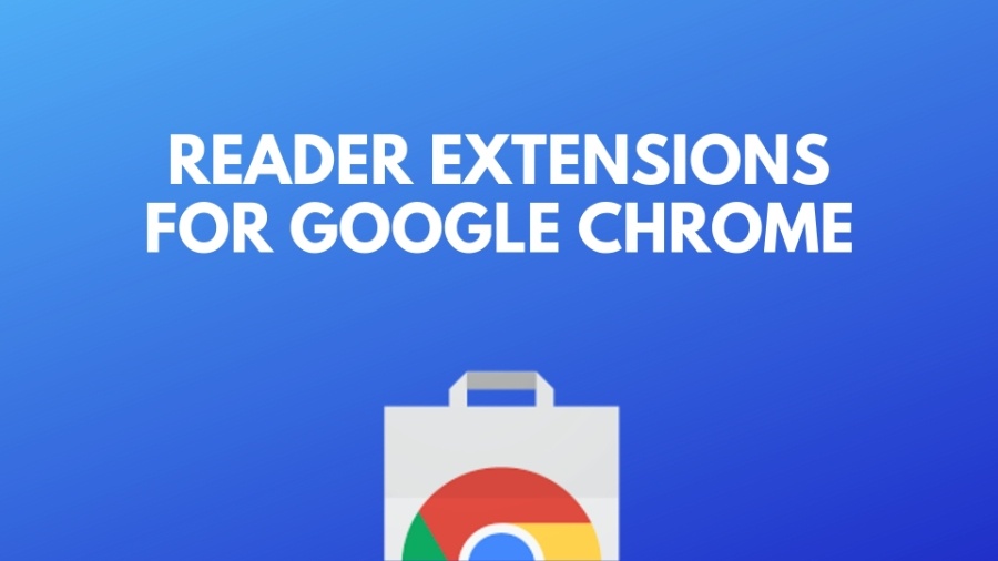 Reader extension for google chrome
