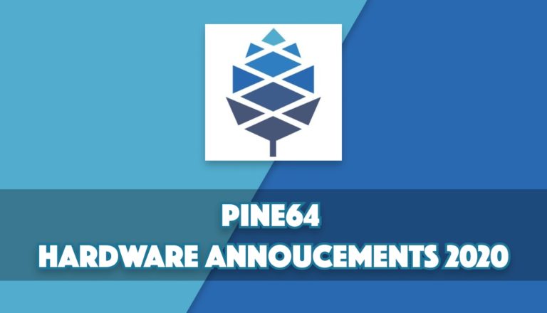 Pine64 hardware announcments 2020