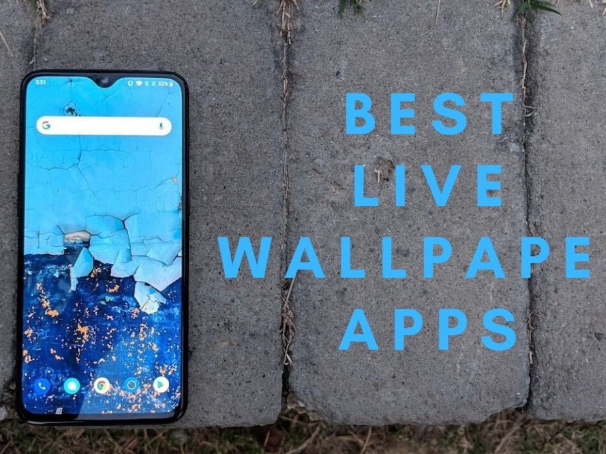 7 Best Live Wallpapers Apps For Android To Use In 2020