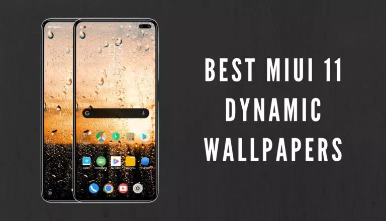 8 Best Dynamic Video Wallpaper For Xiaomi/Redmi MIUI 11 Devices