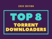 8 Best Torrent Clients For Windows To Download Torrents In 2020 Best Torrent Clients For Windows 10 2020