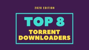 Best Torrent Clients For Windows 10 2020