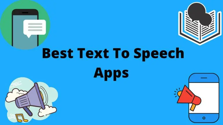 7 Best Text-To-Speech Apps For Android In 2022
