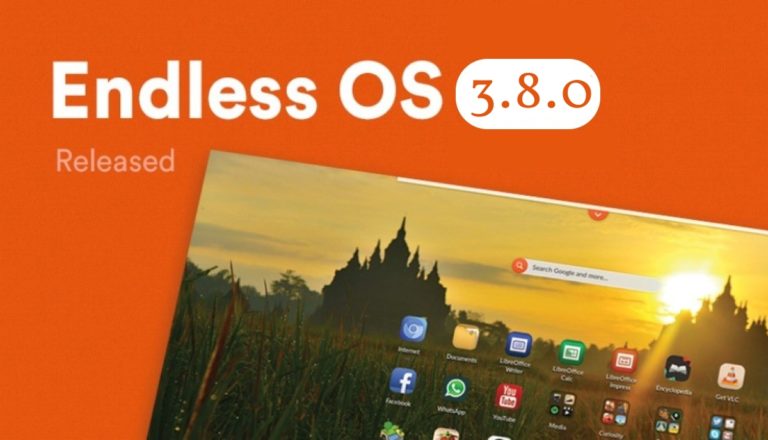 Endless OS 3.8.0 Released: A Mobile-Like Streamlined Linux Experience
