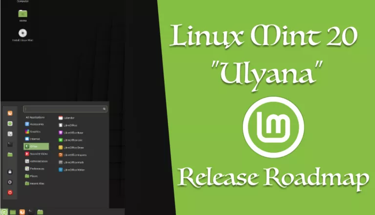 Linux Mint 20 “Ulyana”: All New Features And Release Date