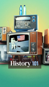 New TV Series On Netflix This Week_history 101
